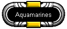 Aquamarines