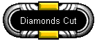 Diamonds Cut