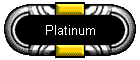 Platinum