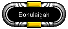 Bohulaigah