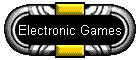 Electronic Games