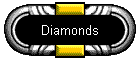 Diamonds