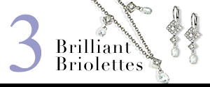 Brilliant Briolettes